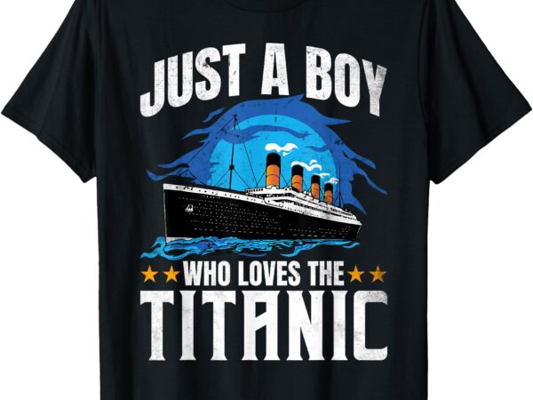 Boys who just love the rms titanic t-shirt