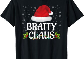 Bratty Claus Christmas Lights Santa Pajama Family Matching T-Shirt