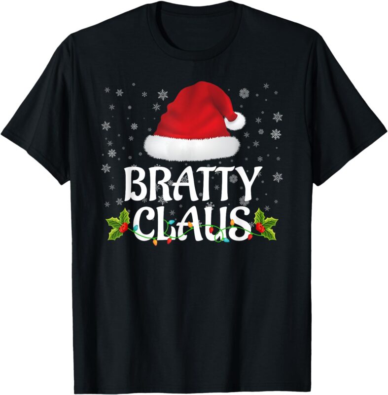 Bratty Claus Christmas Lights Santa Pajama Family Matching T-Shirt