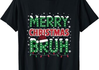 Bruh Merry Christmas T-Shirt