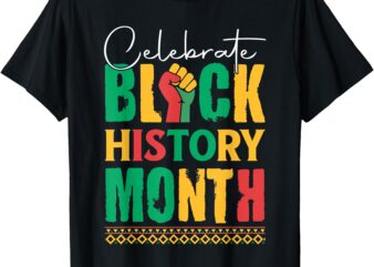 Celebrate Black History Month T-Shirt for Men Women Kids T-Shirt