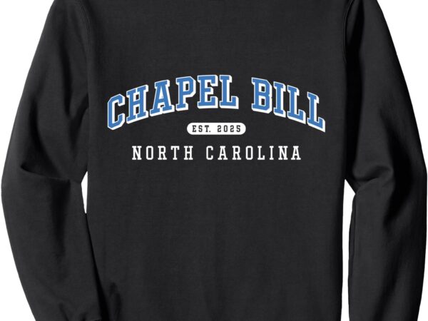 Chapel bill tee – north carolina fan merch sweatshirt