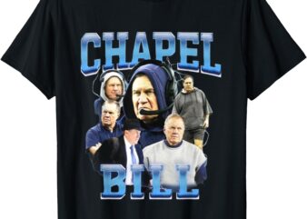 Chapel Bill shirt T-Shirt