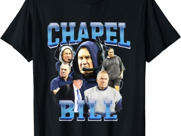 Chapel bill shirt t-shirt