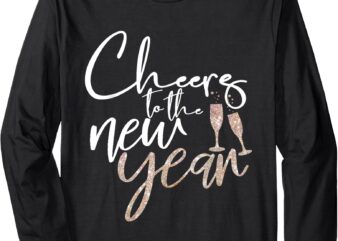 Cheers To The New Year 2025 Champagne New Years Eve Party Long Sleeve T-Shirt