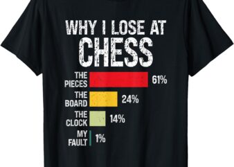 Chess Player Coach Lover Joke For Board Game Geek Men Women T-Shirt