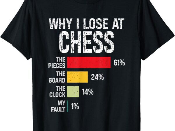 Chess player coach lover joke for board game geek men women t-shirt