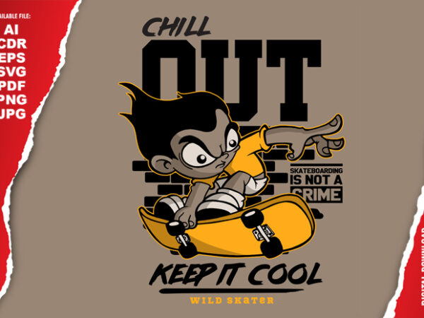 Chill out t shirt vector file