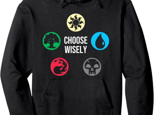 Choose wisely funny gamer mana symbols gathering magic pullover hoodie t shirt vector file