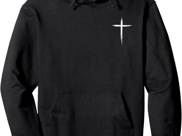 Christian cross christians men women jesus christ cross pullover hoodie t shirt vector file