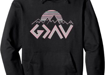 Christian god is Religious Mountains than the highs and lows Pullover Hoodie