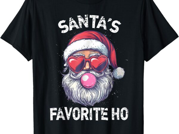 Christmas santa’s favorite ho funny santa claus cute xmas t-shirt