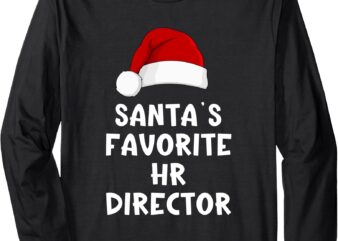 Christmas Santa’s Favorite Hr Director Funny Human Resources Long Sleeve T-Shirt