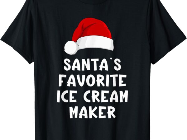 Christmas santa’s favorite ice cream maker funny icecream t-shirt