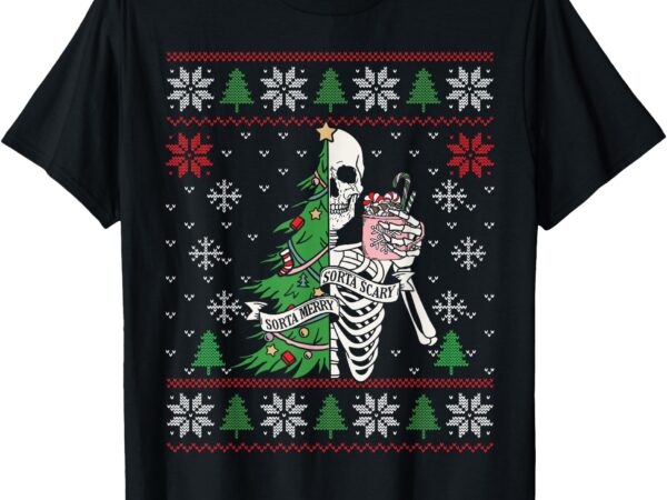 Christmas vibes xmas skeleton sorta merry sorta scary gothic t-shirt