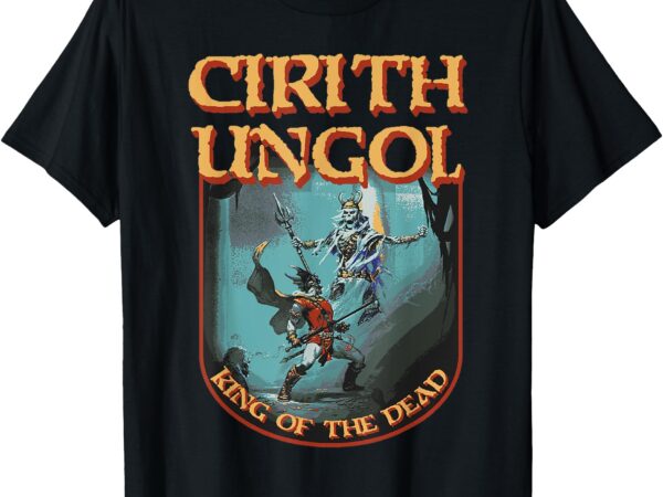 Cirith ungol king of the dead t-shirt