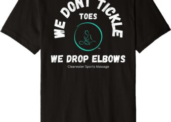 Clearwater Sports Massage Tickle Toes T Shirt Pic on Back Premium T-Shirt