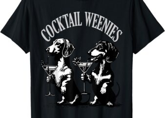 Cocktail Weenies Dachshund Martini Cocktail Lover Dachshund T-Shirt