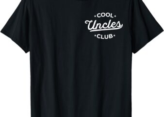 Cool Uncles Club Best Uncle Ever Funny Pocket Fathers Day T-Shirt