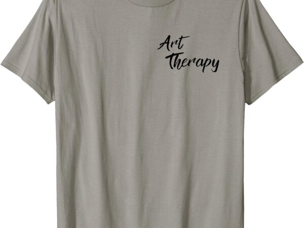 Creative art therapy design t-shirt