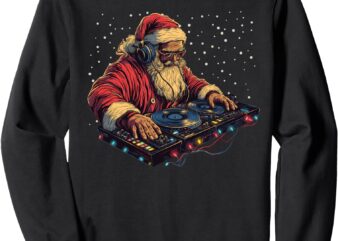 DJ Santa Claus Spinning Christmas Beats Funny House Music Sweatshirt