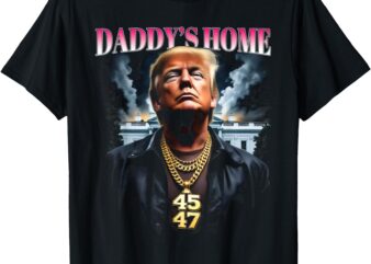 Daddy’s Home Trump T-Shirt