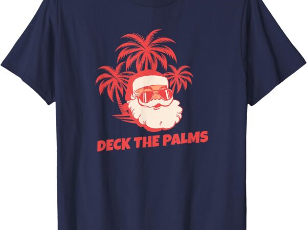 Deck the palms beachy christmas t-shirt