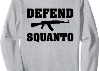 Defend Squanto Sweatshirt