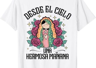 Desde El Cielo Una Hermosa Manana T-Shirt