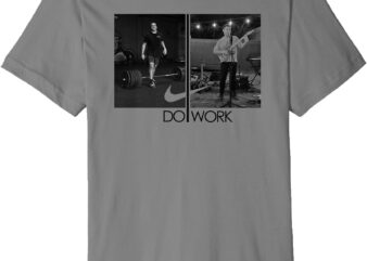 Do work Premium T-Shirt