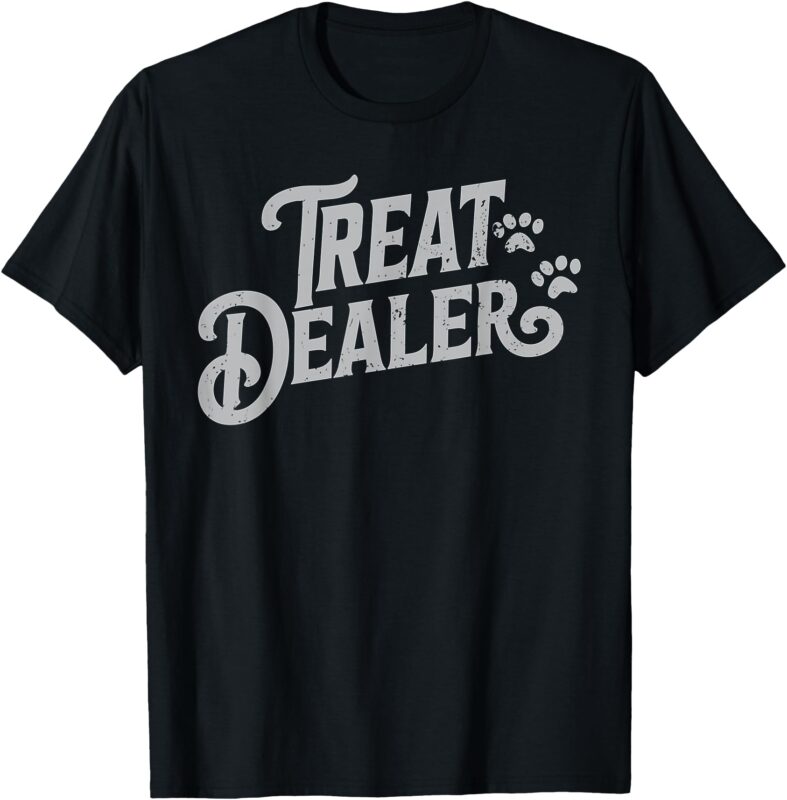 Dog Treat Dealer Funny Humor Dog Owner Dog Treats Dog Lover T-Shirt