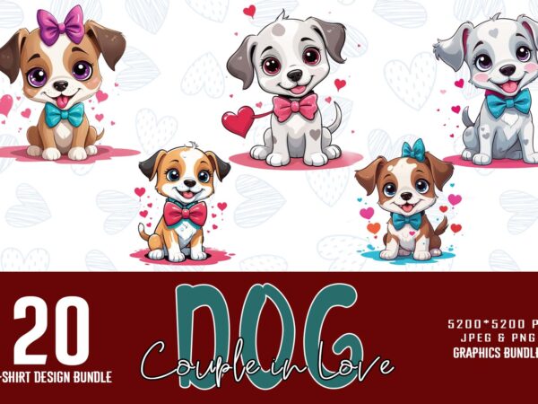 Popular valentines day dog couple in love t-shirt design bundle of 20 designs – download instantly t-shirt bundle