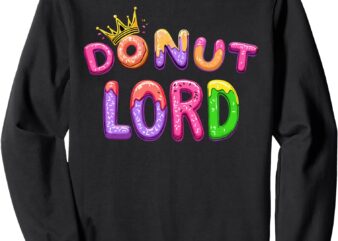 Donut Lord Sweatshirt