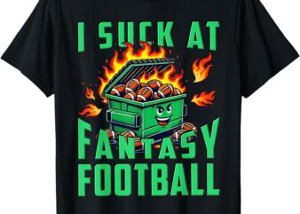 Dumpster Fire Season for Fantasy Football Loser T-Shirt