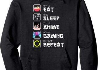 Eat Sleep Anime Gaming Repeat Anime Gifts Men Boys Anime Pullover Hoodie