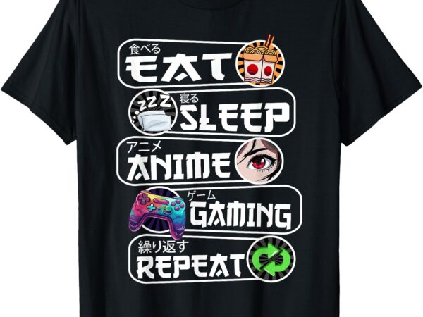 Eat sleep anime gaming repeat shirt funny kawaii anime manga t-shirt