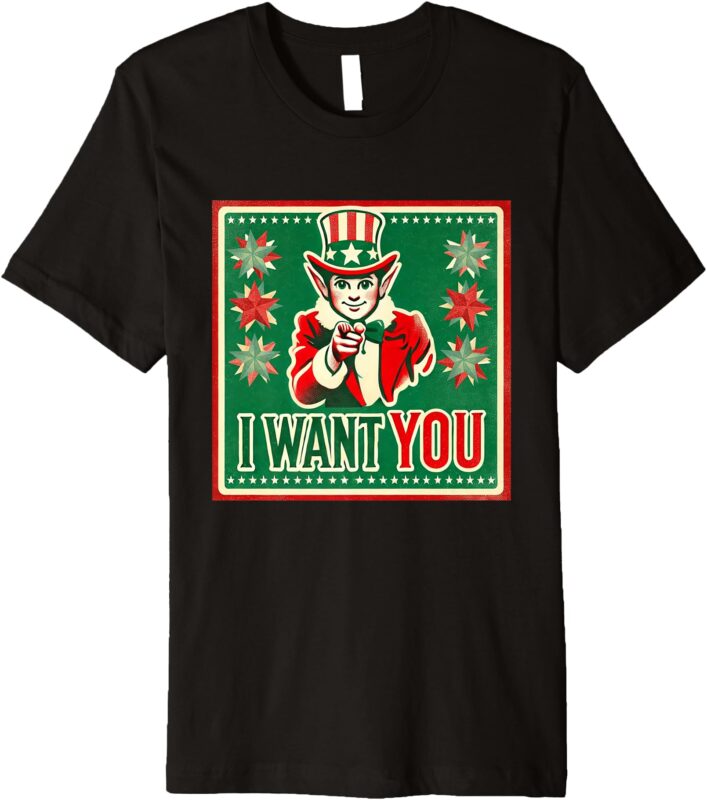 Elf Wants You Premium T-Shirt