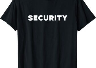 Event Security (Front and Back) T-Shirt