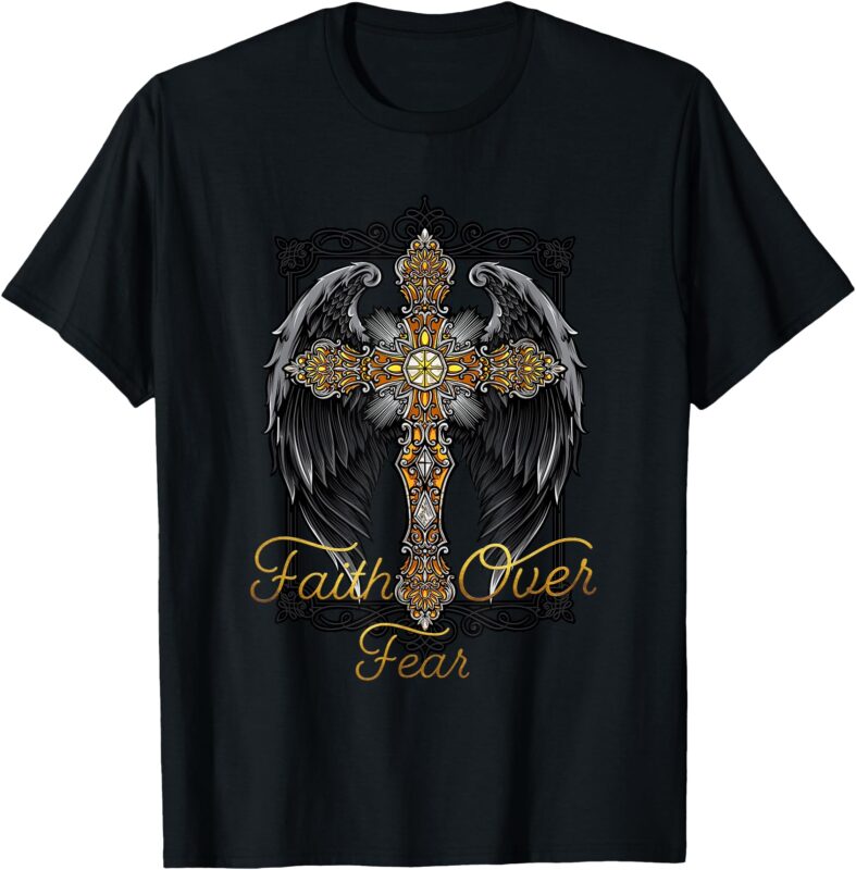 Faith Over Fear Cross with Angel Wings Design T-Shirt