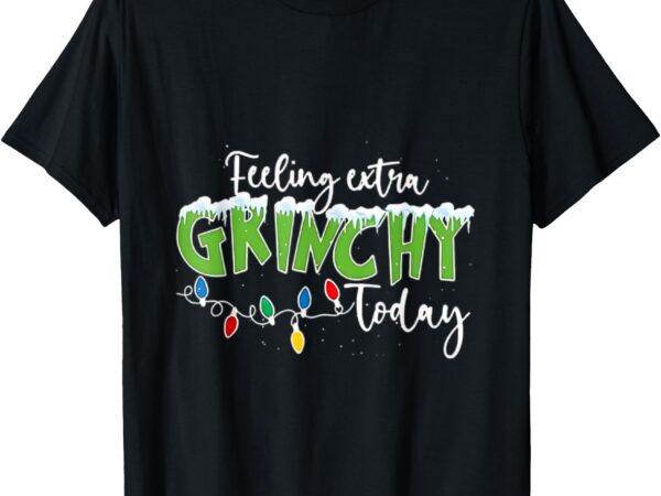 Feeling extra today funny christmas 2024 t-shirt