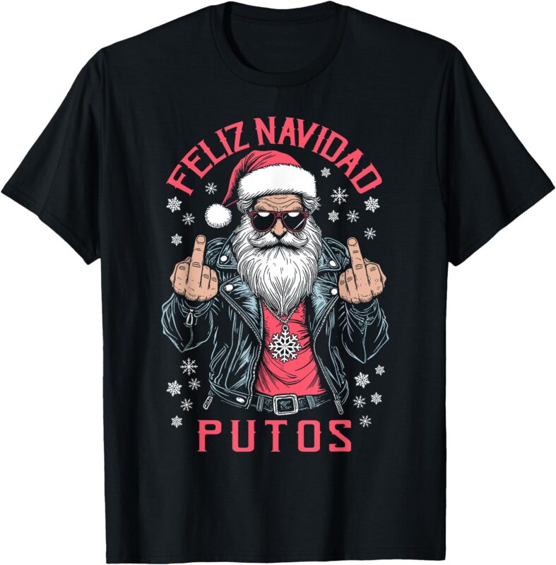 Feliz Navidad Putos Funny Rude Spanish Santa Middle Finger T-Shirt