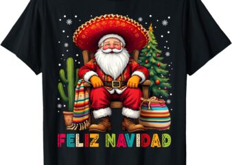 Feliz Navidad Xmas Santa Sombrero Mexican Men Women Kid T-Shirt