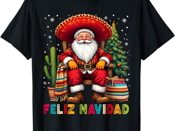 Feliz navidad xmas santa sombrero mexican men women kid t-shirt