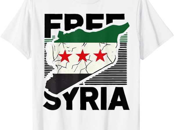 Free syria – patriotic syrian flag t-shirt