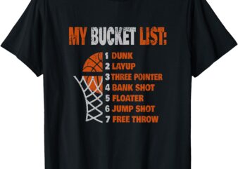 Funny Basketball – My Bucket List – Basketball Player T-Shirt