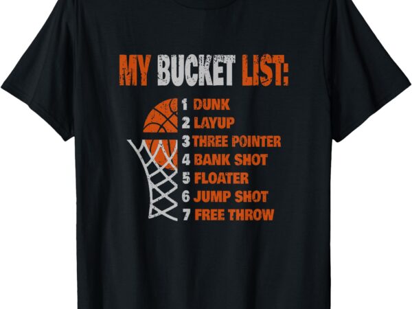 Funny basketball – my bucket list – basketball player t-shirt