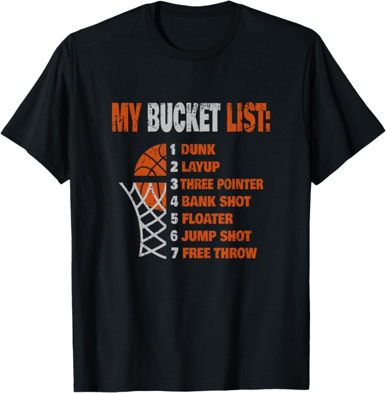 Funny Basketball – My Bucket List – Basketball Player T-Shirt