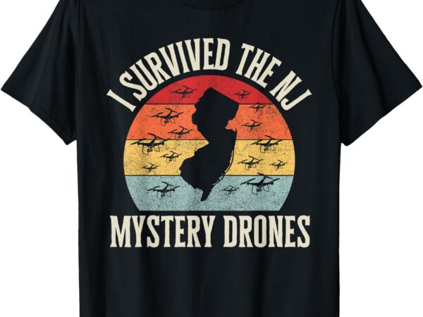 Funny drone lover i survived the new jersey mystery drones t-shirt