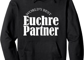 Funny Euchre World’s Best Euchre Partner Card Player Pullover Hoodie