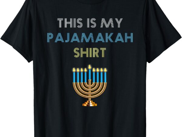 Funny hanukkah pajama – this is my pajamakah gift t-shirt